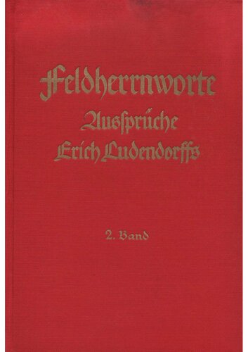 Feldherrnworte - Aussprueche Erich Ludendorffs - 2. Band