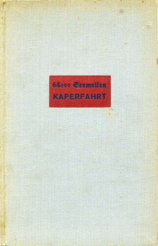 64000 Seemeilen Kaperfahrt