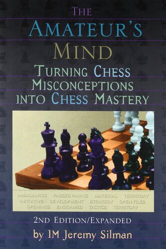 The Amateur's Mind: Turning Chess Misconceptions Into Chess Mastery