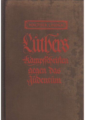 Luthers Kampfschriften gegen das Judentum
