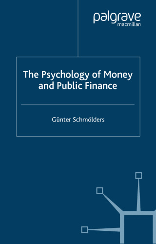 The Psychology of Money and Public Finance