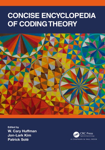 Concise Encyclopedia Of Coding Theory
