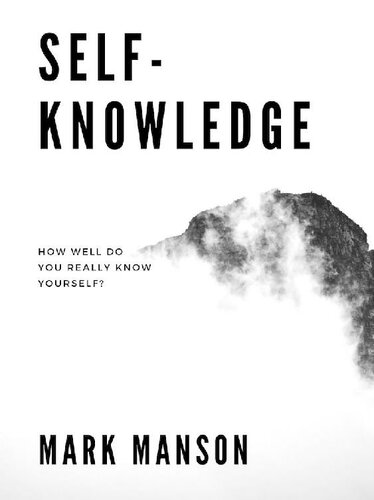 Self-Knowledge: How Well Do You Really Know Yourself?