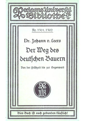 Johann von Leers - Der Weg des deutschen Bauern - Von der Fruehzeit bis zur Gegenwart (1935, 156 S., Scan, Fraktur)