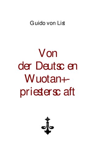 Guido von List - Von der Deutschen Wuotanspriesterschaft (1893, 41 S., Text)