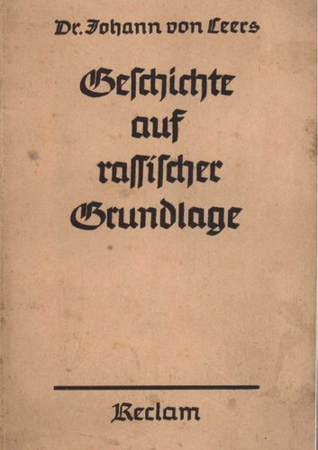 Geschichte auf rassischer Grundlage (1934, 84 S., Scan, Fraktur)