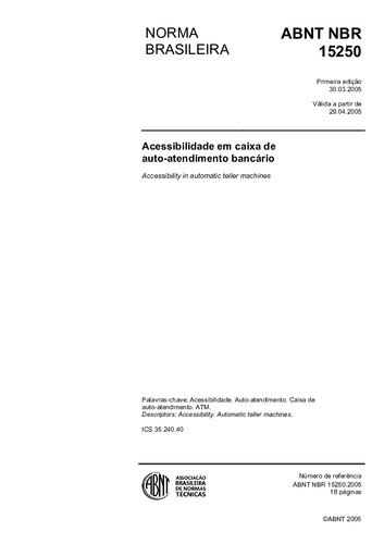 [ABNT NBR 15250:2005] Acessibilidade em caixa de auto-atendimento bancário