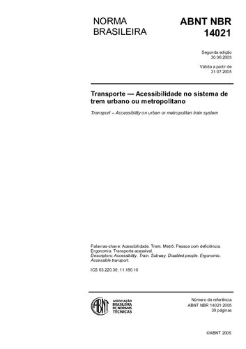 [ABNT NBR 14021:2005] Transporte - Acessibilidade no sistema de trem urbano ou metropolitano