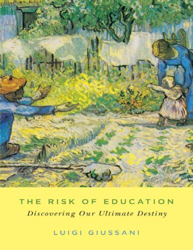 The Risk of Education: Discovering Our Ultimate Destiny
