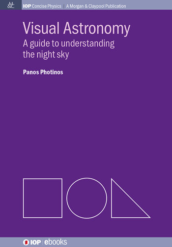Visual Astronomy: A guide to understanding the night sky