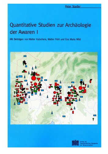 Quantitative Studien zur Archäologie der Awaren I
