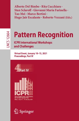 Pattern Recognition: ICPR International Workshops and Challenges: Virtual Event, January 10–15, 2021, Proceedings, Part IV