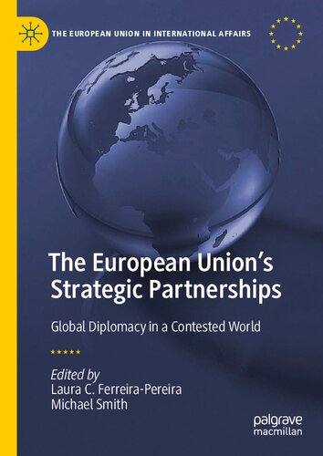 The European Union's Strategic Partnerships: Global Diplomacy in a Contested World