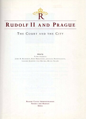 Rudolf II and Prague. The Court and the City