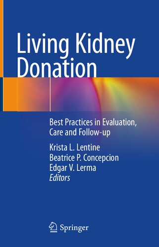 Living Kidney Donation: Best Practices in Evaluation, Care and Follow-up
