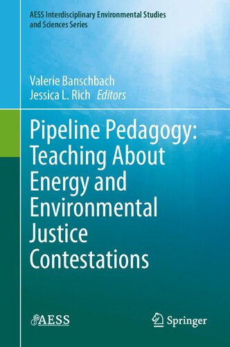 Pipeline Pedagogy: Teaching About Energy and Environmental Justice Contestations
