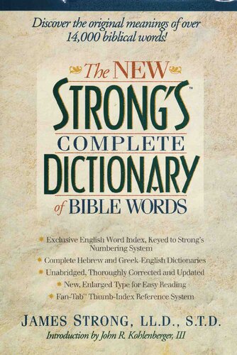 The new Strong's complete dictionary of Bible words
