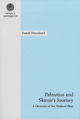 Pafnutius and Skírnir's Journey: A Discussion of Two Medieval Plays