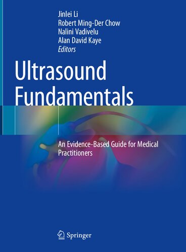Ultrasound Fundamentals: An Evidence-Based Guide for Medical Practitioners
