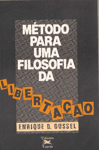 Método para uma filosofia da libertação.  Superação analética da dialética hegeliana