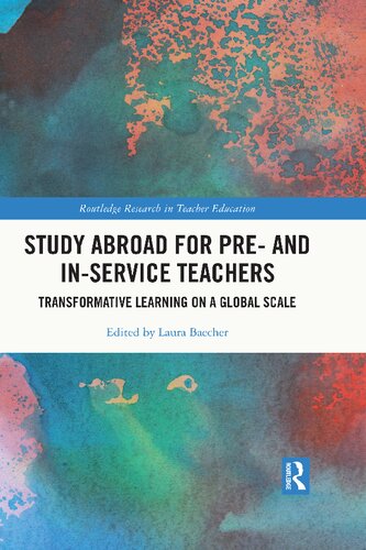 Study Abroad for Pre- and In-Service Teachers: Transformative Learning on a Global Scale