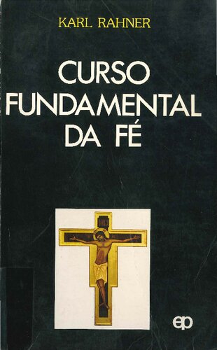 Curso fundamental da fé: introdução ao conceito de cristianismo