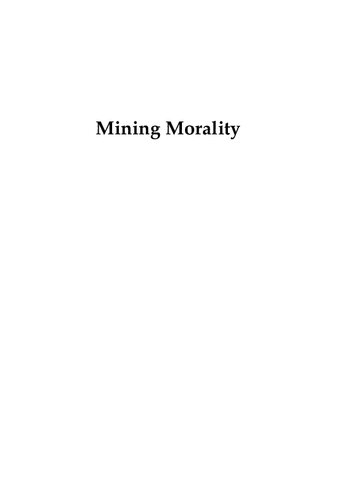 Mining Morality : Prospecting for Ethics in a Wounded World
