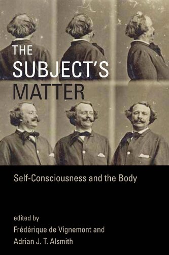 The Subject's Matter: Self-consciousness and the Body