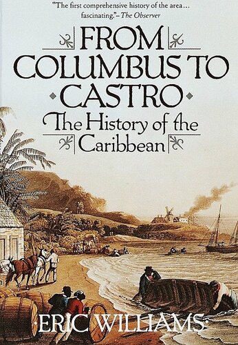 From Columbus to Castro : the history of the Caribbean, 1492-1969