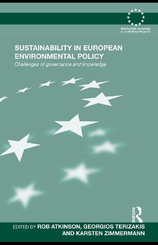 Sustainability in European Environmental Policy : Challenges of Governance and Knowledge