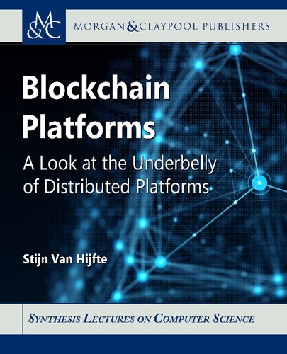 Blockchain Platforms: A Look at the Underbelly of Distributed Platforms