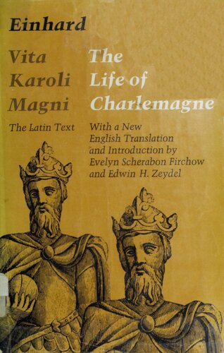 Vita Karoli Magni = The Life of Charlemagne