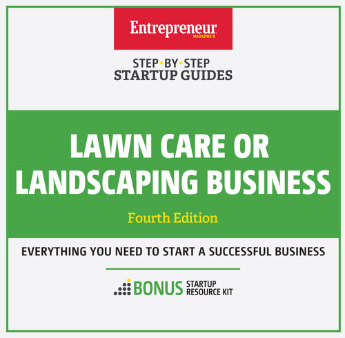Lawn Care or Landscaping Business: Step-By-Step Startup Guide