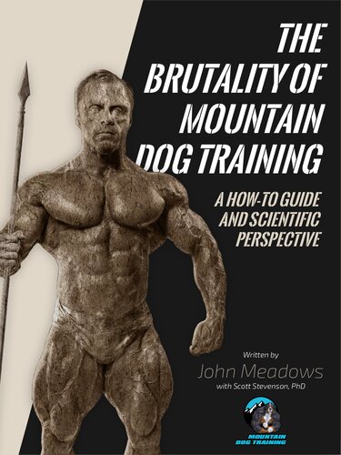 The Brutality Of Mountain Dog Training