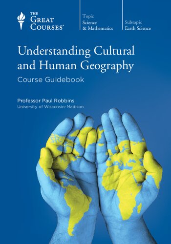 Understanding Cultural and Human Geography: Course Guidebook