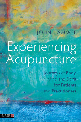 Experiencing Acupuncture