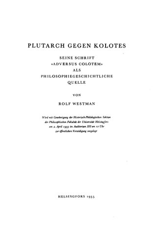 Plutarch gegen Kolotes: seine Schrift "Adversus Colotem" als philosophiegeschichtliche Quelle