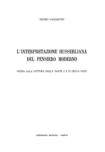 L'interpretazione husserliana del pensiero moderno. Guida alla lettura della parte I e II della Crisi
