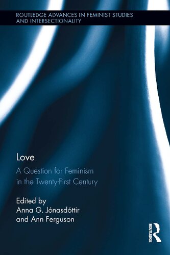 Love: A Question for Feminism in the Twenty-First Century