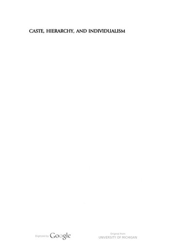 Caste, hierarchy, and individualism : Indian critiques of Louis Dumont's contributions