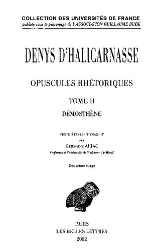 Denys d'Halicarnasse: Opuscules rhétoriques. Tome II: Démosthène