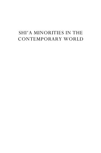 Shi‘a Minorities in the Contemporary World: Migration, Transnationalism and Multilocality