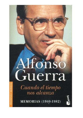 Cuando el tiempo nos alcanza: memorias (1940-1982)