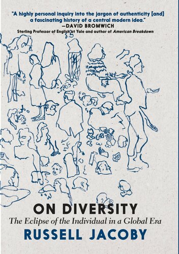 On Diversity: The Eclipse of the Individual in a Global Era