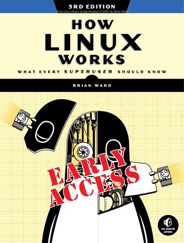 How Linux Works. What Every Superuser Should Know