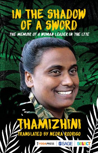 In the Shadow of a Sword: The Memoir of a Woman Leader in the LTTE