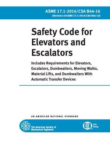 ASME A17.1-2016/CSA B44-16 - Safety Code for Elevators and Escalators