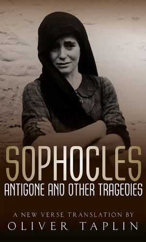 Antigone and Other Tragedies: Antigone, Deianeira, Electra