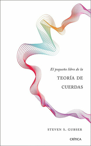 El pequeño libro de la teoría de cuerdas