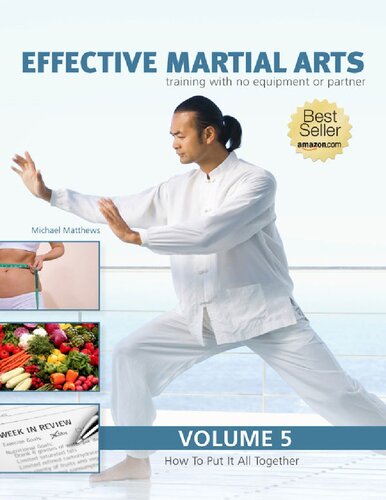 Effective Martial Arts Training with No Equipment or Partner vol 5 How to put it all together by  (2012)